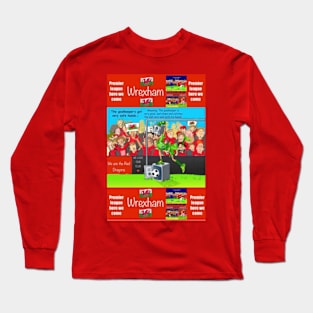 The goalkeeper's got very safe hands, Wrexham funny football/soccer sayings. Long Sleeve T-Shirt